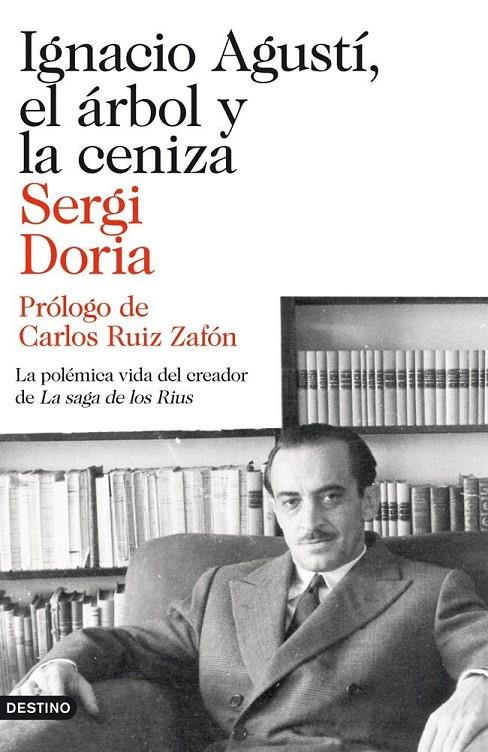 IGNACIO AGUSTI, EL ARBOL Y LA CENIZA | 9788423346523 | DORIA, SERGI