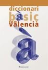 DICCIONARI BASIC D'US DEL VALENCIA | 9788476605783 | LACREU MAGRANER, JOSEP