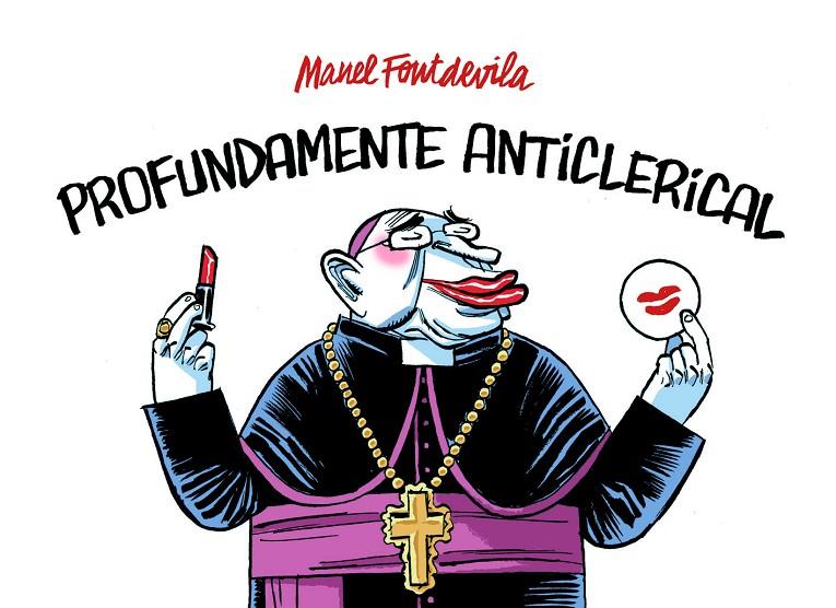 PROFUNDAMENTE ANTICLERICAL | 9788415163862 | FONTDEVILA, MANEL