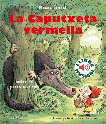 CAPUTXETA VERMELLA, LA. LLIBRE MUSICAL | 9788418135323 | BADEL, RONAN