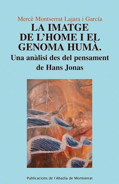 IMATGE DE L'HOME I EL GENOMA HUMA, LA | 9788498831955 | LAJARA I GARCIA, MERCE MONTSERRAT