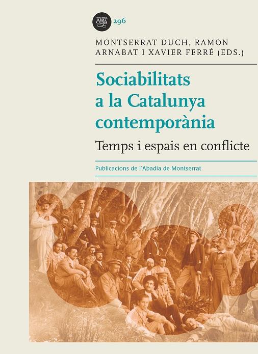 SOCIABILITATS A LA CATALUNYA CONTEMPORANIA. TEMPS I ESPAIS.. | 9788498837728 | DUCH, MONTSERRAT