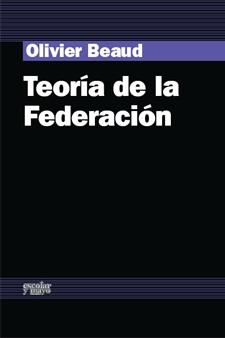 TEORIA DE LA FEDERACION | 9788493698829 | BEAUD, OLIVIER