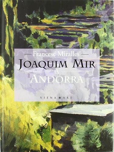 JOAQUIM MIR A ANDORRA | 9788483301753 | MIRALLES, FRANCESC