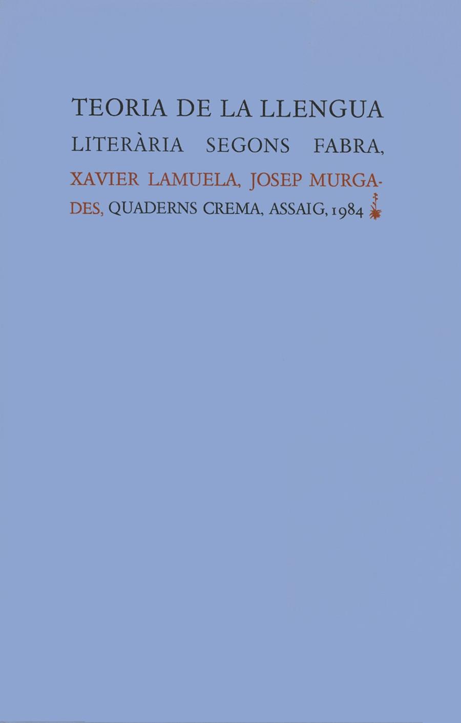 TEORIA DE LA LLENGUA LITERARIA SEGONS FABRA | 9788485704569 | LAMUELA, XAVIER