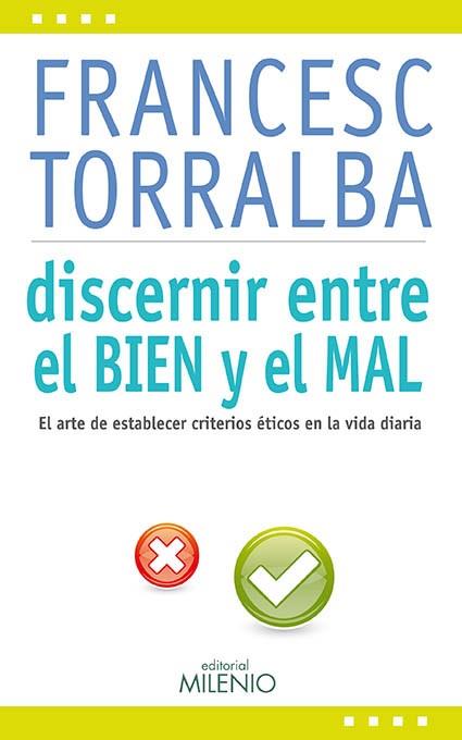 DISCERNIR ENTRE EL BIEN Y EL MAL | 9788497435161 | TORRALBA, FRANCESC