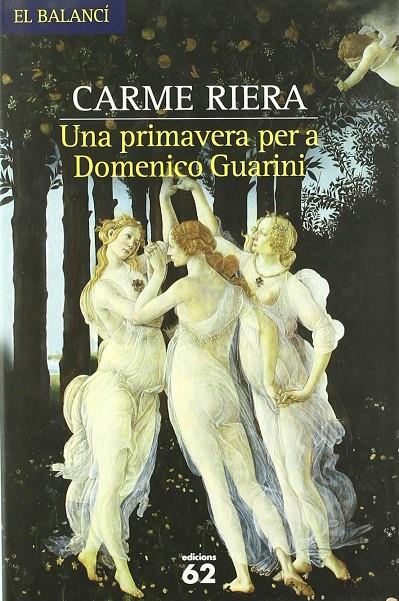 PRIMAVERA PER A DOMENICO GUARINI, UNA | 9788429761238 | RIERA, CARME