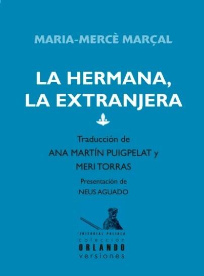 HERMANA, LA / EXTRANJERA, LA | 9788412190175 | MARÇAL, MARIA MERCÈ