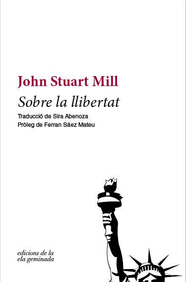 SOBRE LA LLIBERTAT | 9788494732225 | MILL, JOHN STUART 