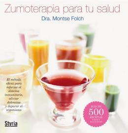 ZUMOTERAPIA PARA TU SALUD | 9788496626966 | FOLCH MUNUERA, MONTSE