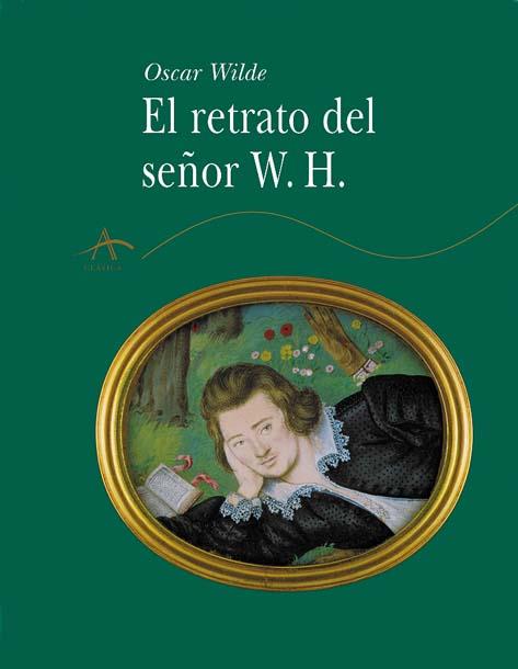 RETRATO DEL SEÑOR W.H., EL | 9788484281955 | WILDE, OSCAR