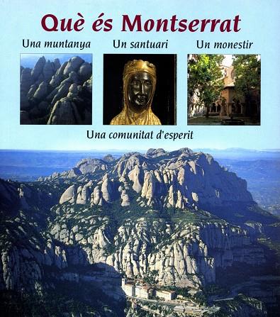 QUE ES MONTSERRAT: UNA COMUNITAT D'ESPIRIT | 9788478269389 | BOIX, MAUR M.