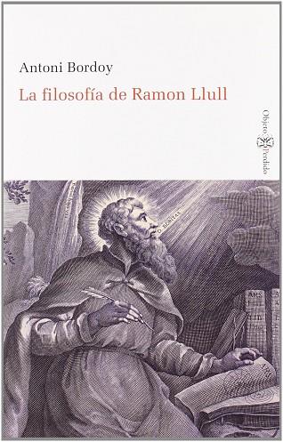 FILOSOFIA DE RAMON LLULL, LA | 9788415076612 | BORDOY, ANTONI