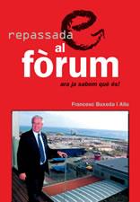 REPASSADA AL FORUM, ARA JA SABEM QUÉ ÉS! | 9788497910842 | BUXEDA, FRANCESC