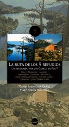 RUTA DE LOS 9 REFUGIOS, LA | 9788493485030 | BUENACASA CAÑAS, DAVID - SUBIRA DOCAMPO, MARC