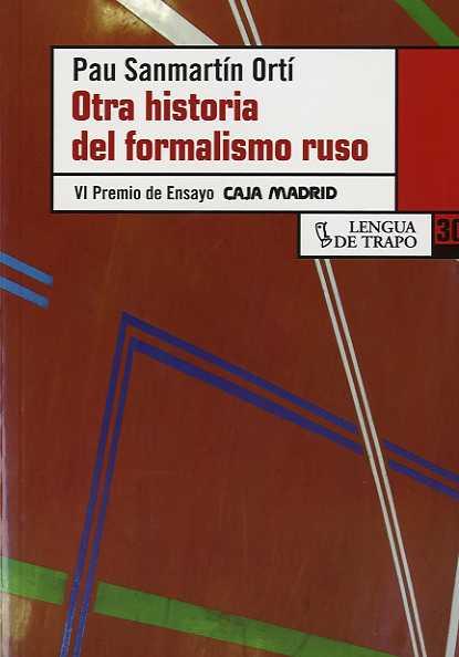 OTRA HISTORIA DEL FORMALISMO RUSO | 9788483810347 | SANMARTIN ORTI, PAU