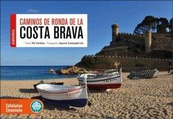 CAMINOS DE RONDA DE LA COSTA BRAVA | 9788416547814 | VENTOS, NIL