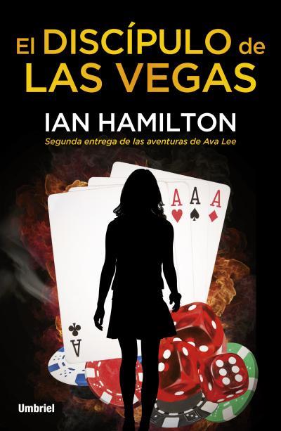 DISCIPULO DE LAS VEGAS, EL | 9788492915392 | HAMILTON, IAN