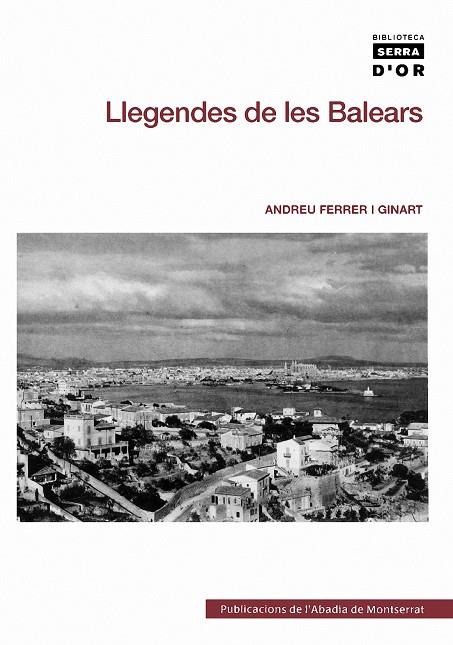 LLEGENDES DE LES BALEARS | 9788498831863 | FERRER I GINART, ANDREU