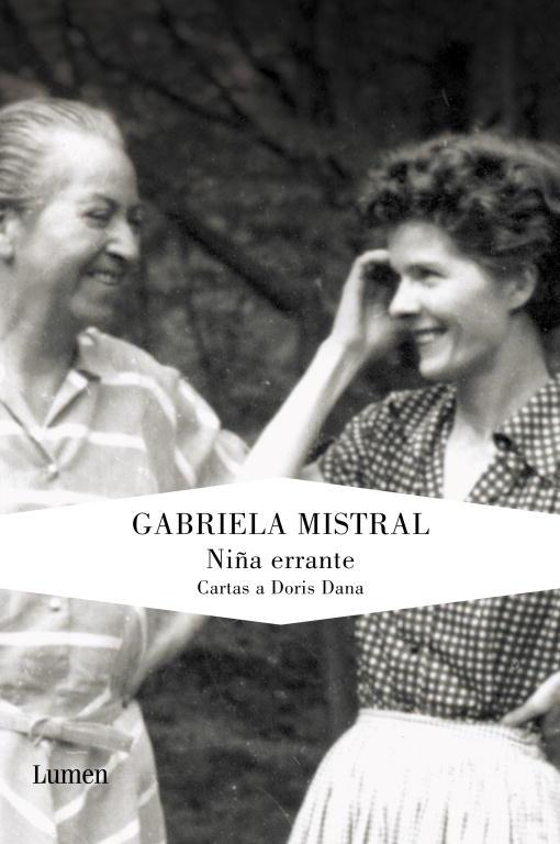 NIÑA ERRANTE. CARTAS A DORIS DANA | 9788426417770 | MISTRAL, GABRIELA