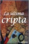 ULTIMA CRIPTA, LA | 9788493575861 | GAMBOA GONZALEZ, FERNANDO