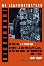 DICCIONARI DE LLARGMETRATGES. EL CINEMA A CATALUNYA... | 9788497910965 | COMAS, ANGEL