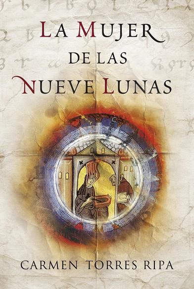 MUJER DE LAS NUEVE LUNAS, LA | 9788401339370 | TORRES RIPA, CARMEN