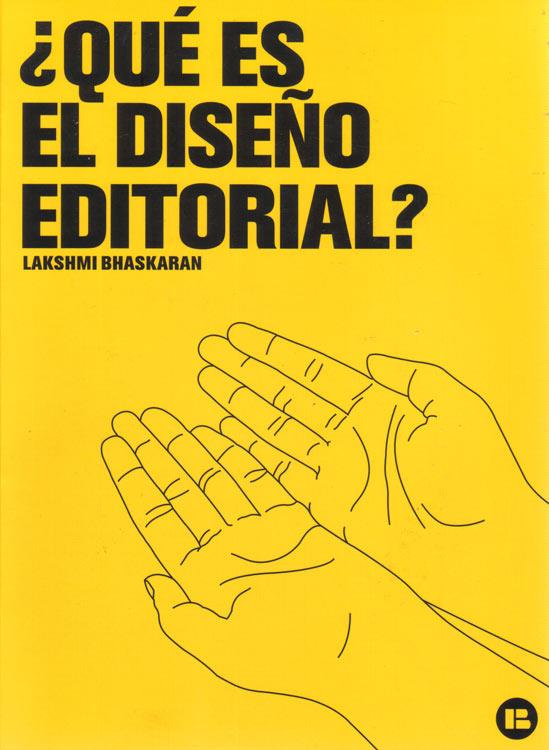 ¿QUE ES EL DISEÑO EDITORIAL? | 9788496774230 | BHASKARAN. LAKSHIMI