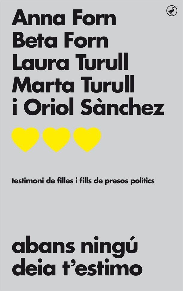 ABANS NINGU DEIA T'ESTIMO. TESTIMONI DE FILLES I FILLS DE PRESOS POLITICS | 9788416673711 | FORN, ANNA; FORN, BETA; TURULL, LAURA; TURULL, MARTA; SANCHEZ, ORIOL