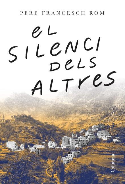 SILENCI DELS ALTRES, EL | 9788466429443 | FRANCESCH ROM, PERE