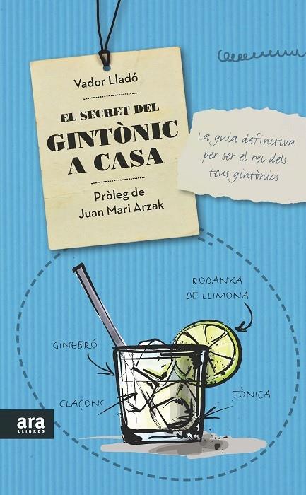 SECRET DEL GINTONIC A CASA, EL | 9788416154319 | LLADO, VADOR