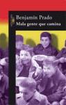 MALA GENTE QUE CAMINA | 9788420470191 | PRADO, BENJAMIN (1961- )