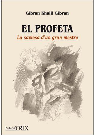 PROFETA, EL. LA SAVIESA D'UN GRAN MESTRE | 9788496951495 | GIBRAN, KHALIL