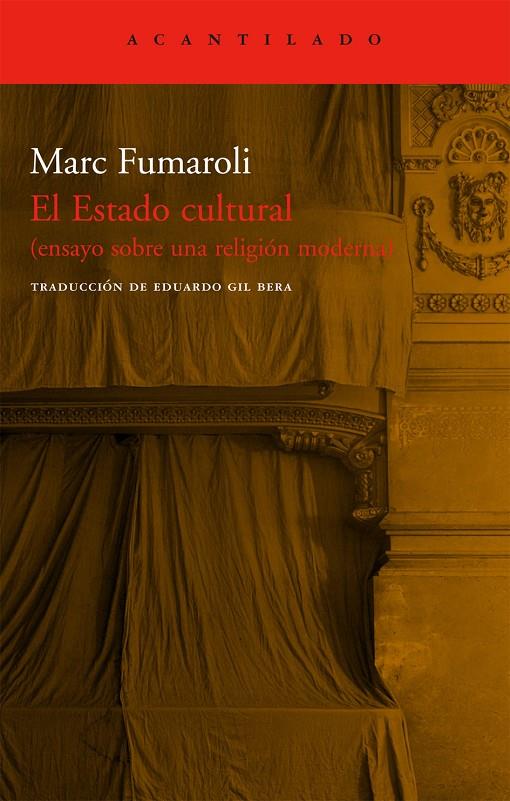 ESTADO CULTURAL, EL (ENSAYO SOBRE UNA RELIGION MODERNA) | 9788496489974 | FUMAROLI, MARC