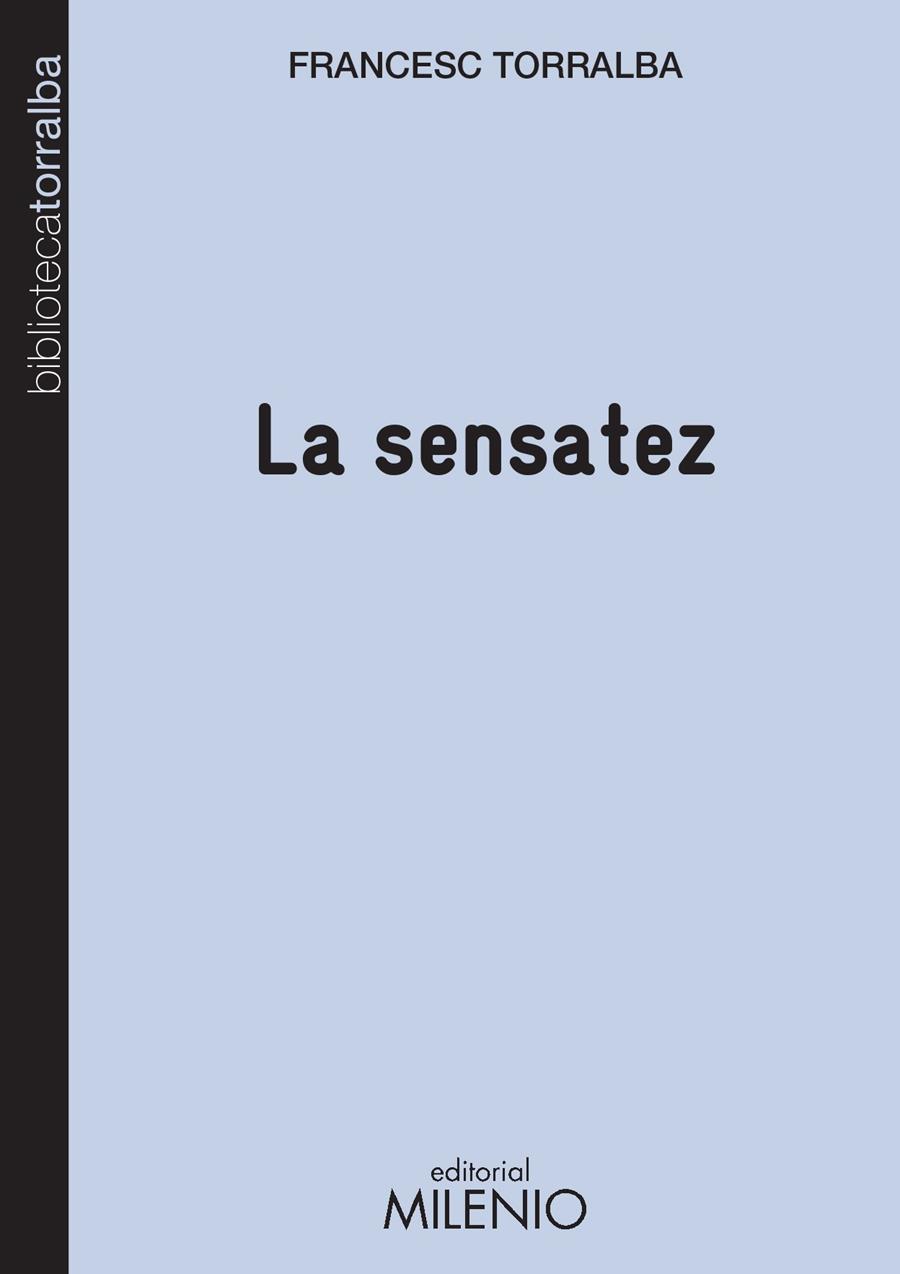 SENSATEZ, LA | 9788497436038 | TORRALBA, FRANCESC