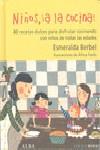 NIÑOS, ¡ A LA COCINA! | 9788484285588 | BERBEL, ESMERALDA