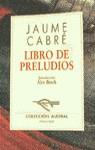 LIBRO DE PRELUDIOS | 9788423918621 | CABRE, JAUME