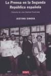 PRENSA EN LA SEGUNDA REPUBLICA ESPAÑOLA, LA. HISTORIA DE UNA | 9788483066737 | SINOVA, JUSTINO