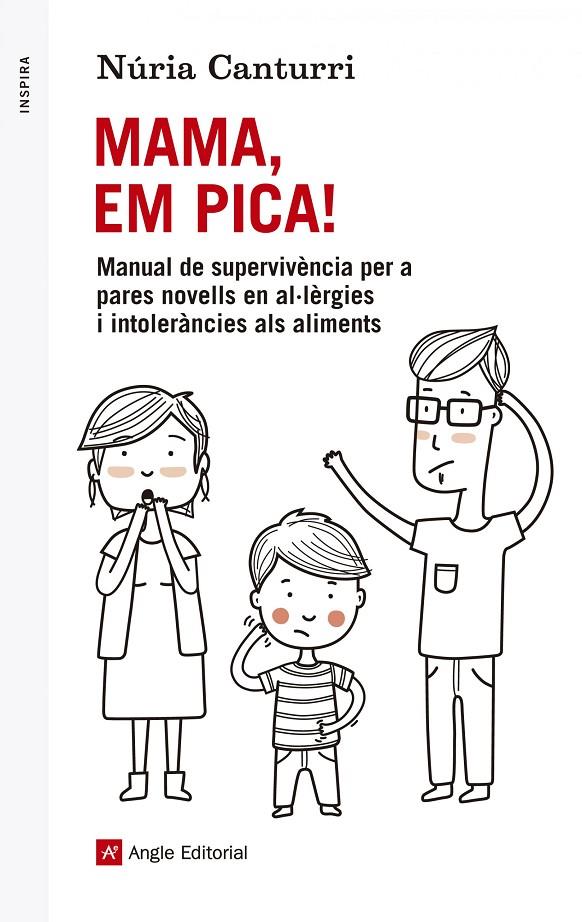 MAMA, EM PICA! MANUAL DE SUPERVIVENCIA PER A PARES NOVELLS.. | 9788416139118 | CANTURRI, NURIA