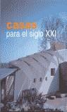 CASAS PARA EL SIGLO XXI | 9788495275950 | AAVV