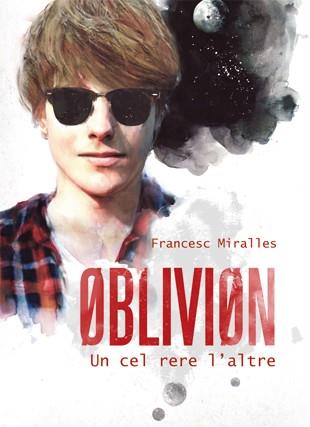 OBLIVION. UN CEL RERE L'ALTRE | 9788424641566 | MIRALLES, FRANCESC