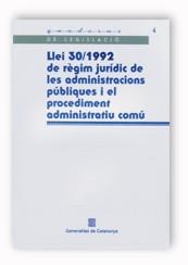 LLEI 30/1992 DE REGIM JURIDIC DE LES ADMINISTRACIO | 9788439352747