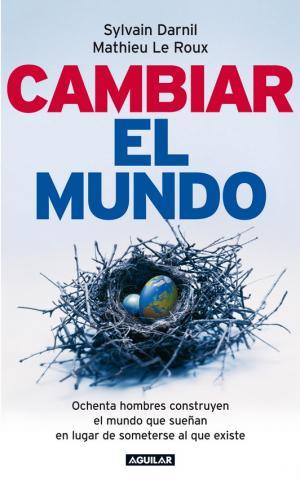 CAMBIAR EL MUNDO | 9788403096936 | DARNIL, SYLVIA