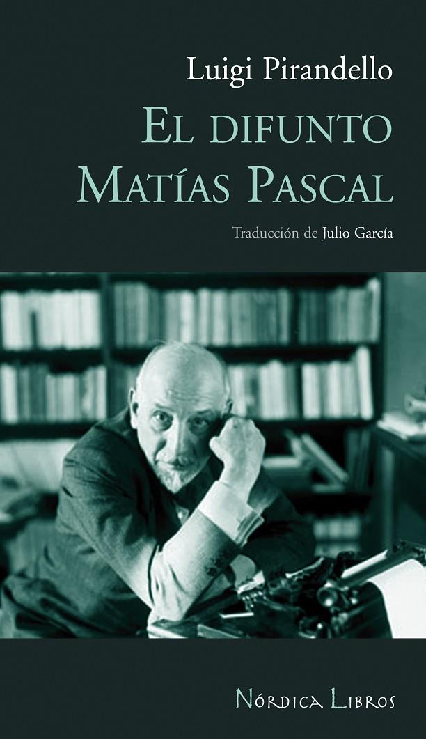 DIFUNTO MATIAS PASCAL, EL | 9788493621384 | PIRANDELLO, LUIGI