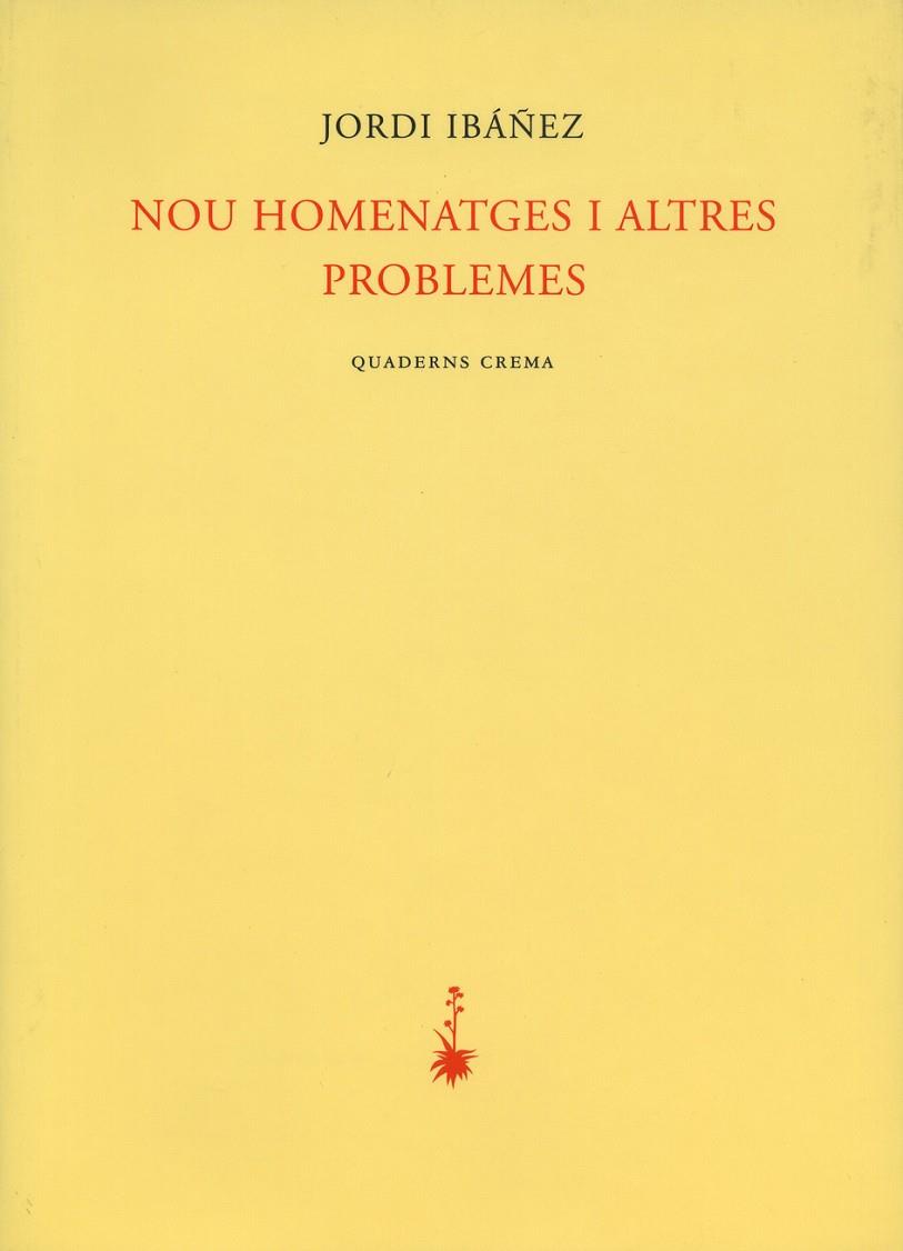 NOU HOMENATGES I ALTRES PROBLEMES | 9788477273066 | IBAÑEZ FANES, JORDI (1962- )