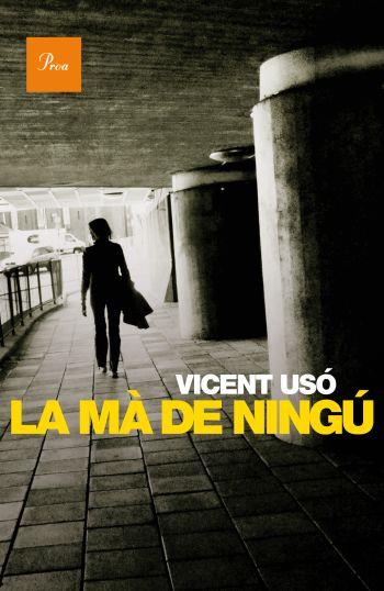 MA DE NINGU, LA | 9788475882710 | USO, VICENT