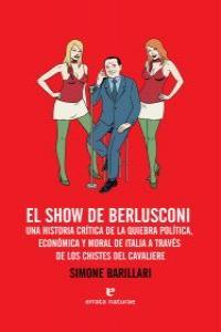 SHOW DE BERLUSCONI, EL | 9788415217220 | BARILLARI, SIMONE