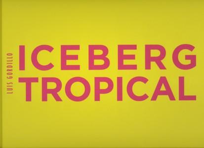 ICEBERG TROPICAL. LUIS GORDILLO (1959-2007) (CAST/ANGL) | 9788480263306 | GORDILLO, LUIS