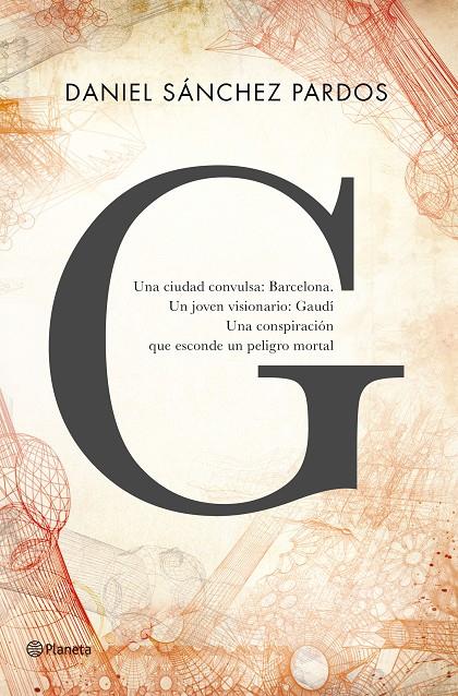 G (LA NOVELA DE GAUDI) | 9788408144649 | SANCHEZ PARDOS, DANIEL