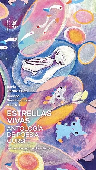 ESTRELLAS VIVAS | 9788412827514 | GARCÍA FAET, BERTA / SÁNCHEZ LÓPEZ, JUANPE (EDS.)